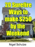 20 Surefire Ways to $250 by the Weekend