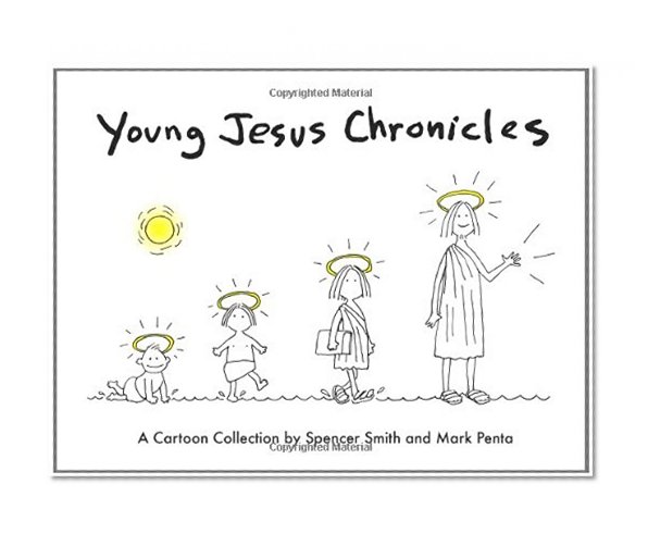 Young Jesus Chronicles: A Cartoon Collection