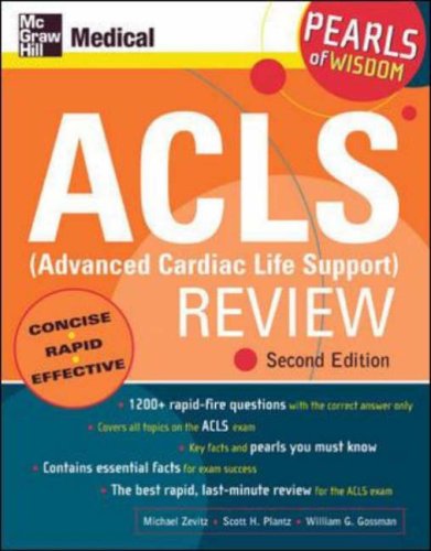 ACLS (Advanced Cardiac Life Support) Review (McGraw-Hill's ACLS (Advanced Cardiac Life Support) Review)