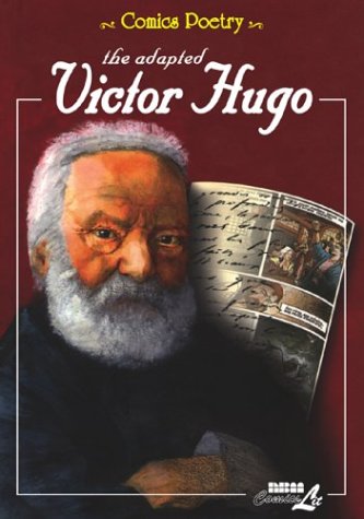 Comics Poetry the Adapted Victor Hugo (v. 1)