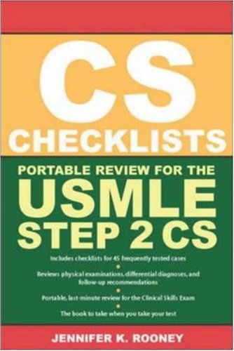 CS Checklists: Portable Review for the USMLE Step 2 CS (Clinical Skills Exam)