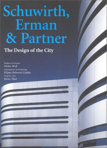 Schuwirth, Erman & Partner: The Design of the City (Talenti) (English and German Edition)