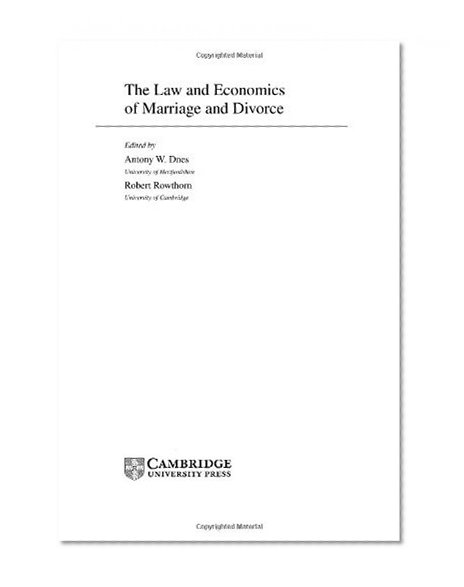 The Law and Economics of Marriage and Divorce