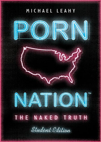 Porn Nation Student Edition: The Naked Truth
