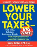 Lower Your Taxes - Big Time! 2007-2008 Edition