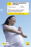 Teach Yourself Yoga for Pregnancy and Birth (Teach Yourself: Parenting)