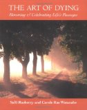 The Art of Dying: Honoring and Celebrating Life's Passages