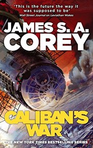 Caliban's War: Book 2 of the Expanse (now a major TV series on Netflix) (English Edition)