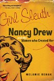 Girl Sleuth: Nancy Drew and the Women Who Created Her