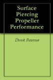 Surface Piercing Propeller Performance