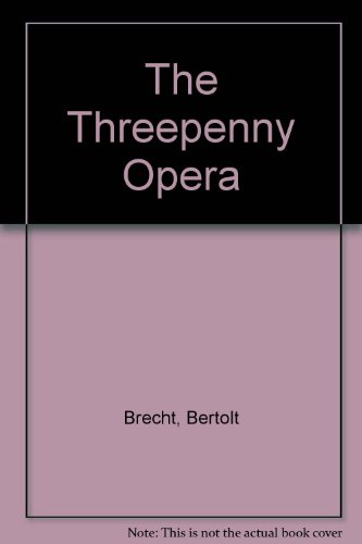 The Threepenny Opera