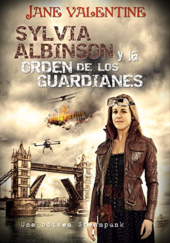 Sylvia Albinson y la Orden de los Guardianes (Spanish Edition)