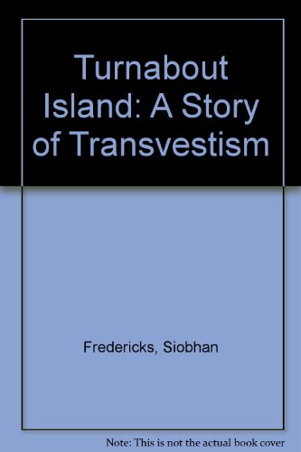 Turnabout Island: A Story of Transvestism