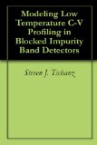 Modeling Low Temperature C-V Profiling in Blocked Impurity Band Detectors