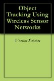 Object Tracking Using Wireless Sensor Networks
