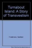 Turnabout Island: A Story of Transvestism