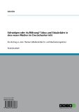 Schweigen oder AufklÃ¤rung?  Tabus und TabubrÃ¼che in den neuen Medien im Deutschunterricht: Ein Beitrag zu den Themen Mediendidaktik und Medienkompetenz (German Edition)