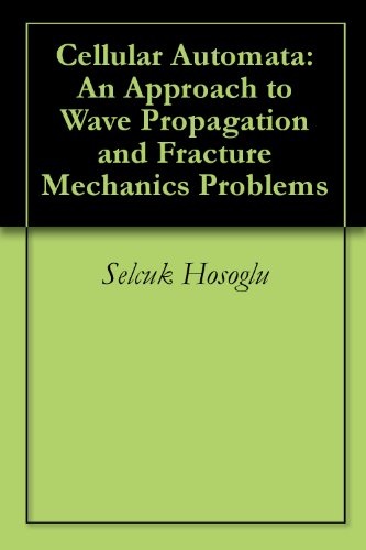 Cellular Automata: An Approach to Wave Propagation and Fracture Mechanics Problems