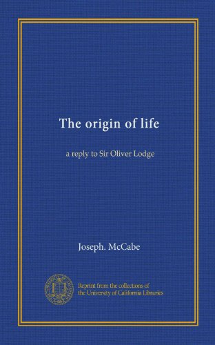 The origin of life: a reply to Sir Oliver Lodge