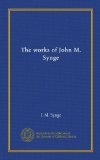 The works of John M. Synge (v.03)