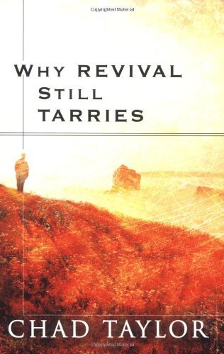 Why Revival Still Tarries
