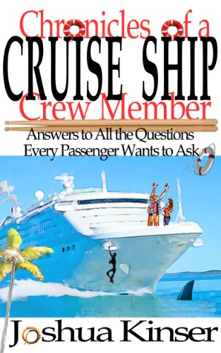 Book Cover Chronicles of a Cruise Ship Crew Member: Answers to All the Questions Every Passenger Wants to Ask