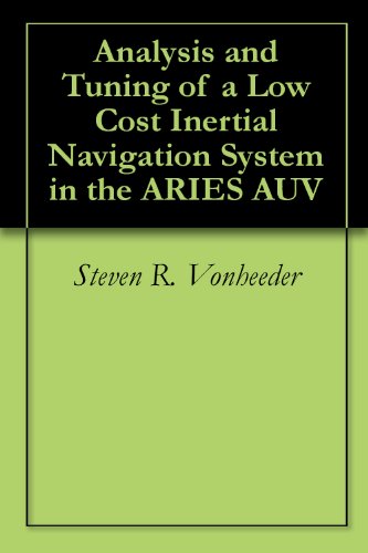 Analysis and Tuning of a Low Cost Inertial Navigation System in the ARIES AUV