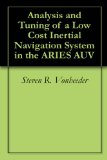 Analysis and Tuning of a Low Cost Inertial Navigation System in the ARIES AUV