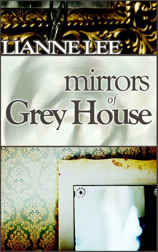 Mirrors of Grey House