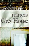 Mirrors of Grey House