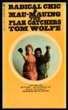 RADICAL CHIC - and - MAU-MAUING THE FLAK CATCHERS