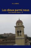 Les dieux parmi nous (Les Hommes-Dieux t. 1) (French Edition)