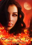 Survive My Fire (Blood and Shadows Book 4)