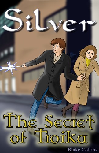 Silver and The Secret of Troika