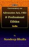 Commentary on Advocates Act, 1961 & Professional Ethics in India
