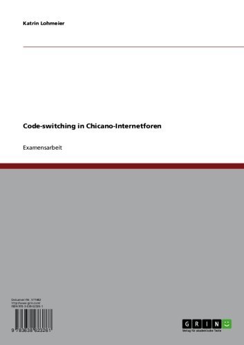 Code-switching in Chicano-Internetforen (German Edition)