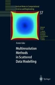 Multiresolution Methods in Scattered Data Modelling