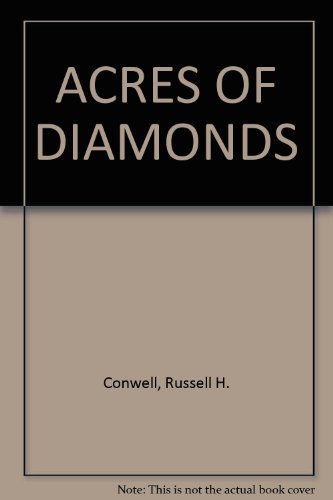 ACRES OF DIAMONDS