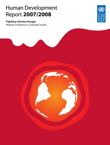 Human Development Report 2007/2008: Fighting climate change - Human solidarity in a divided world