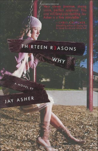 By Jay Asher: Thirteen Reasons Why