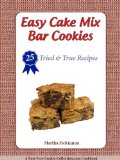 Easy Cake Mix Bar Cookies: 25 Tried and True Recipes