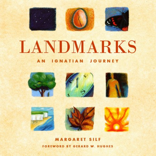 Landmarks: An Ignatian Journey
