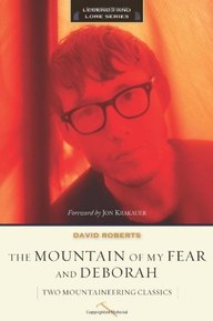 The Mountain of My Fear and Deborah (Legends and Lore): Two Mountaineering Classics