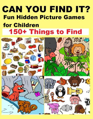 CAN YOU FIND IT?: Fun Hidden Picture Games for Children