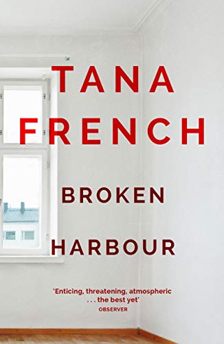 Broken Harbour: Dublin Murder Squad: 4. Winner of the LA Times Book Prize for Best Mystery/Thriller and the Irish Book Award for Crime Fiction Book of ... Murder Squad series) (English Edition)