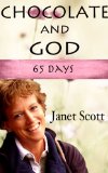 Chocolate and God (60 Days Book 1)