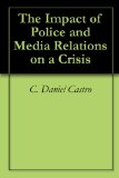 The Impact of Police and Media Relations on a Crisis