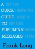 A Quick Guide to Subliminal Messages