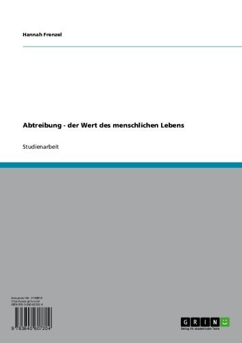 Abtreibung - der Wert des menschlichen Lebens (German Edition)