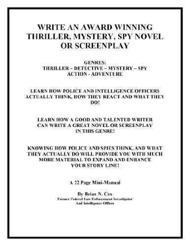 Write an Award Winning Thriller, Mystery, Spy Novel or Screenplay